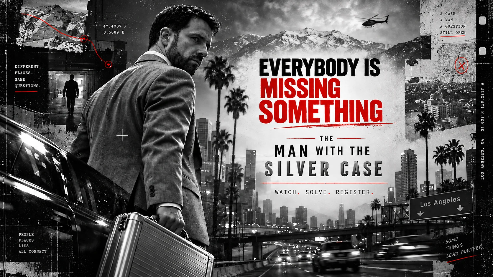 The man with the silver case in Los Angeles. Everybody is missing something.